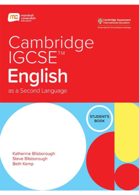 CAMBRIDGE IGCSE ENGLISH AS A SECOND LANGUAGE STUDENT’S BOOK