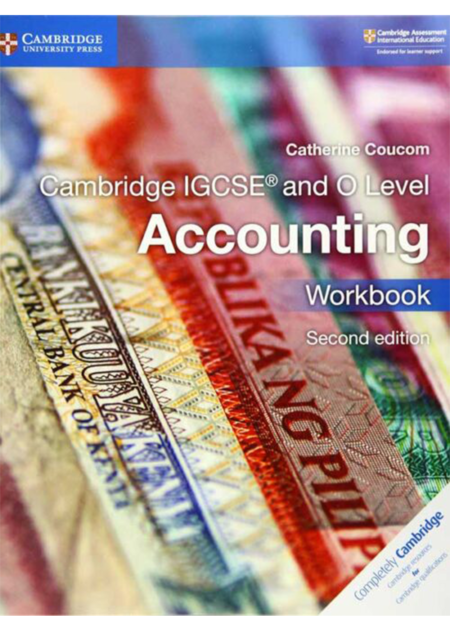 CAMBRIDGE IGCSE® AND O LEVEL ACCOUNTING WORKBOOK (2nd Edition)