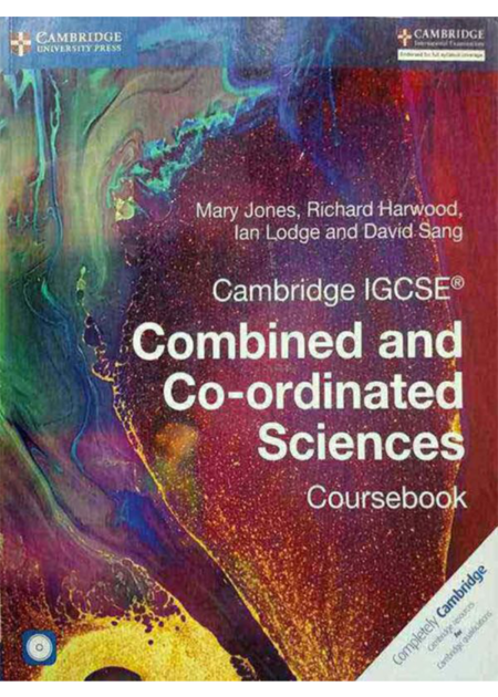 CAMBRIDGE IGCSE® COMBINED AND CO-ORDINATED SCIENCES COURSEBOOK WITH CD-ROM