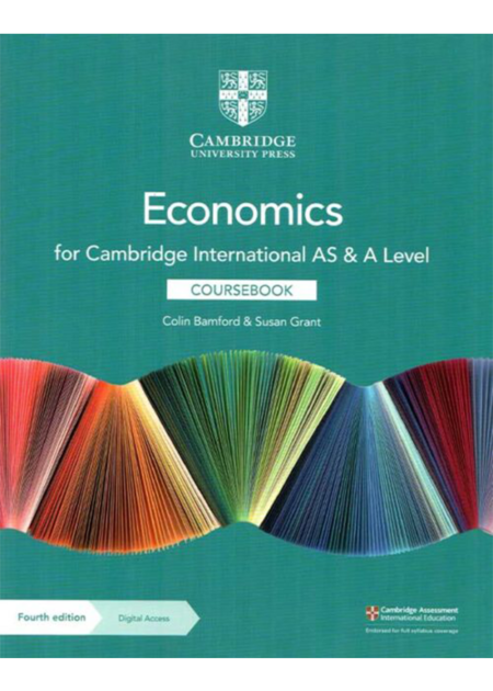 CAMBRIDGE INTERNATIONAL AS AND A LEVEL ECONOMICS COURSEBOOK WITH DIGITAL ACCESS (2 YEARS) (4th Edition)