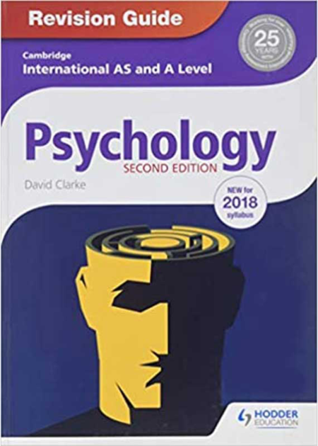 CAMBRIDGE INTERNATIONAL AS AND A LEVEL PSYCHOLOGY REVISION GUIDE