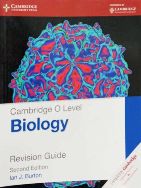 CAMBRIDGE O LEVEL BIOLOGY REVISION GUIDE (2nd Edition)