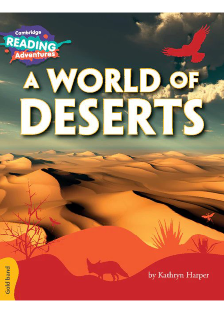 Cambridge Reading Adventures A World of Deserts Gold Band