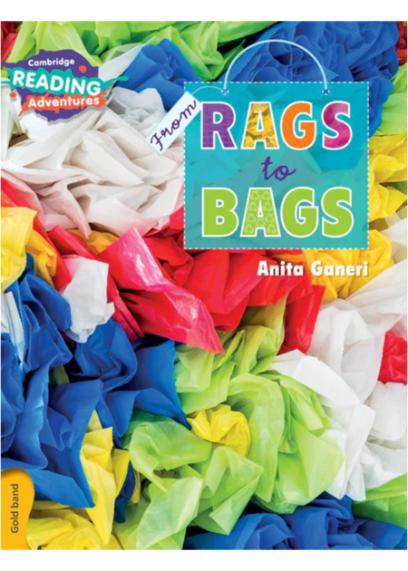 Cambridge Reading Adventures From Rags to Bags Gold Band