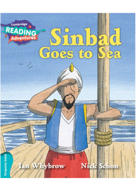Cambridge Reading Adventures Sinbad Goes to Sea Turquoise Band