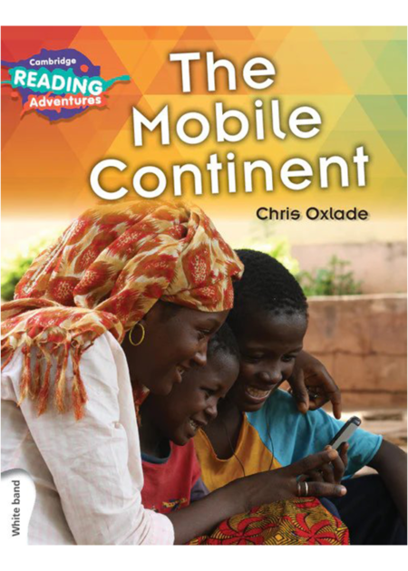 Cambridge Reading Adventures The Mobile Continent White Band