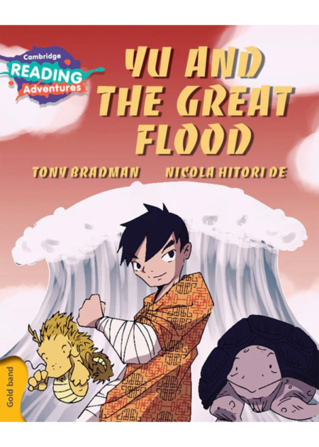 Cambridge Reading Adventures Yu and the Great Flood Gold Band