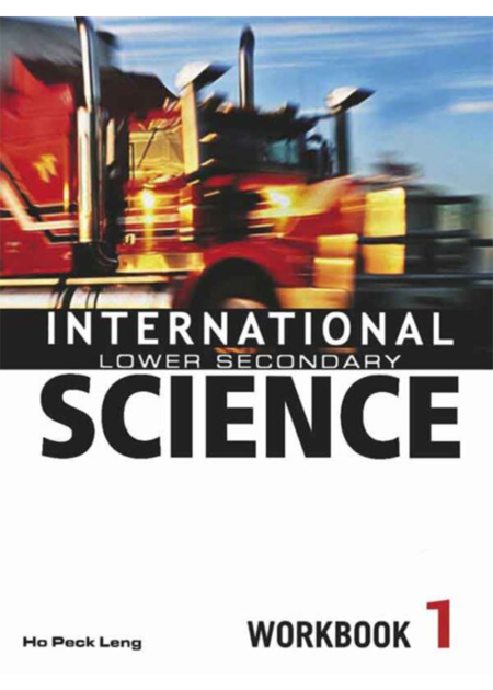 INTERNATIONAL LOWER SECONDARY SCIENCE: WORKBOOK-1