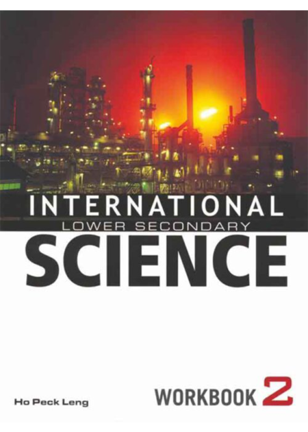 INTERNATIONAL LOWER SECONDARY SCIENCE: WORKBOOK-2