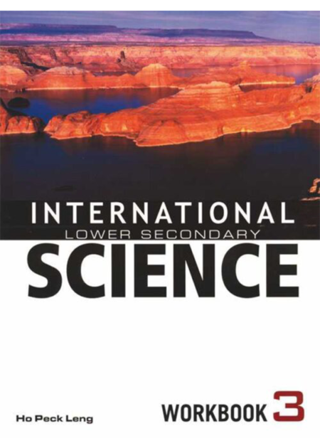 INTERNATIONAL LOWER SECONDARY SCIENCE: WORKBOOK-3
