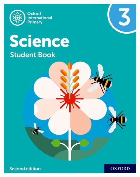 Oxford International Primary Science Student Book 3 (Second Edition)
