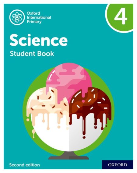 Oxford International Primary Science Student Book 4 (Second Edition)